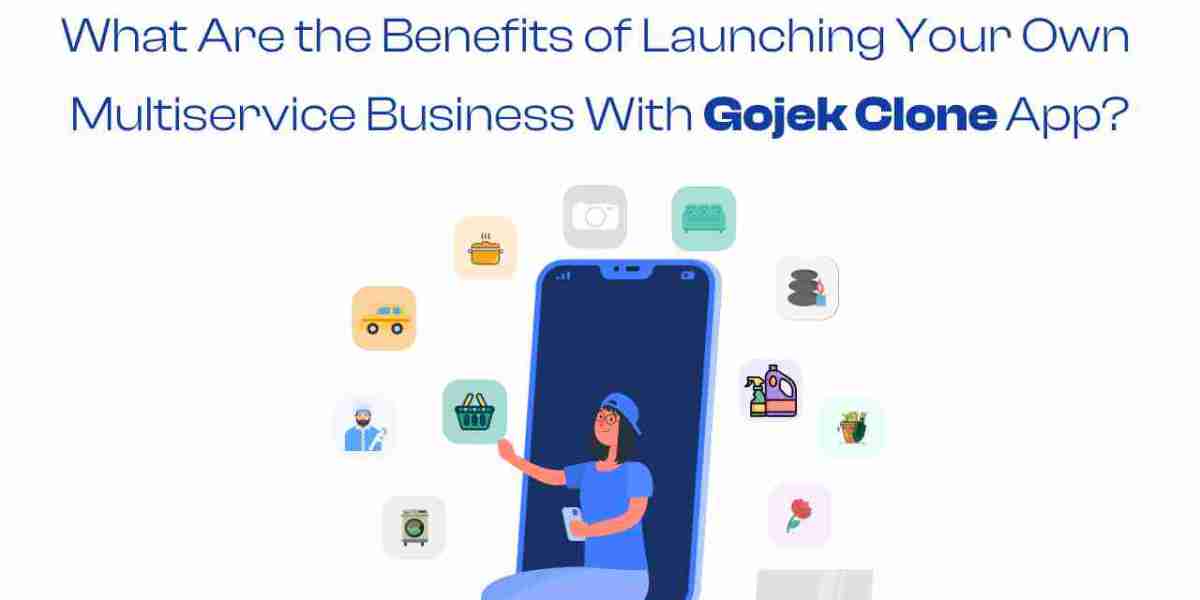 What Are the Benefits of Launching Your Own Multiservice Business With Gojek Clone App?